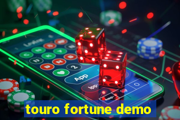 touro fortune demo